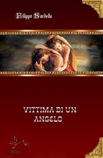 Vittima di un angelo (Alla ricerca di noi Vol. 1)